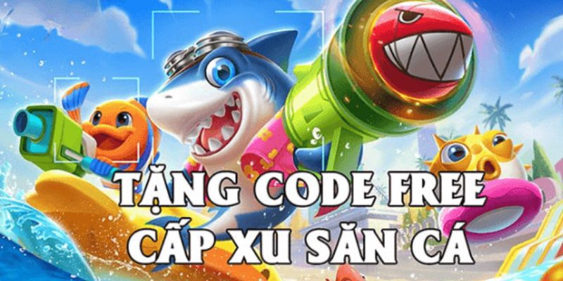 tặng code bắn cá